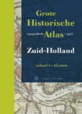 LEEST, ANOUK VAN DER., STAM, HUIB., BRENDEL CAREL. & SCHILDERS, ED. Grote Historische topografische Atlas Zuid-Holland   ± 1892 - 1914. Schaal 1:25.000.
