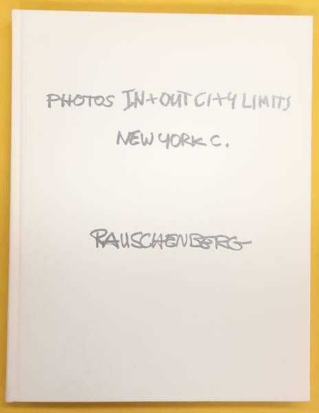 RAUSCHENBERG, ROBERT. Photos In + Out City Limits: New York.
