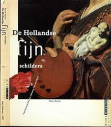 HECHT, PETER. De Hollandse fijnschilders. Van Gerard Dou tot Adriaen van der Werff.