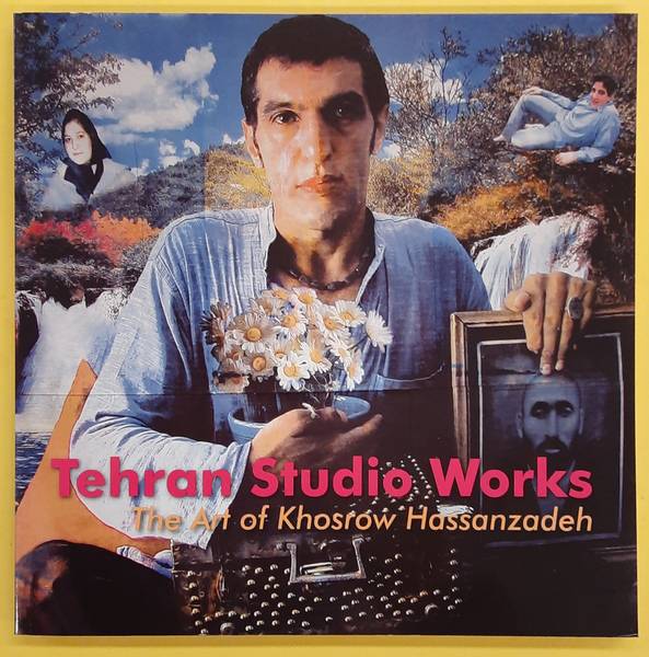 SHATANAWI, MIRJAM. Tehran Studio Works: The Art of Khosrow Hassanzadeh (English and Farsi Edition