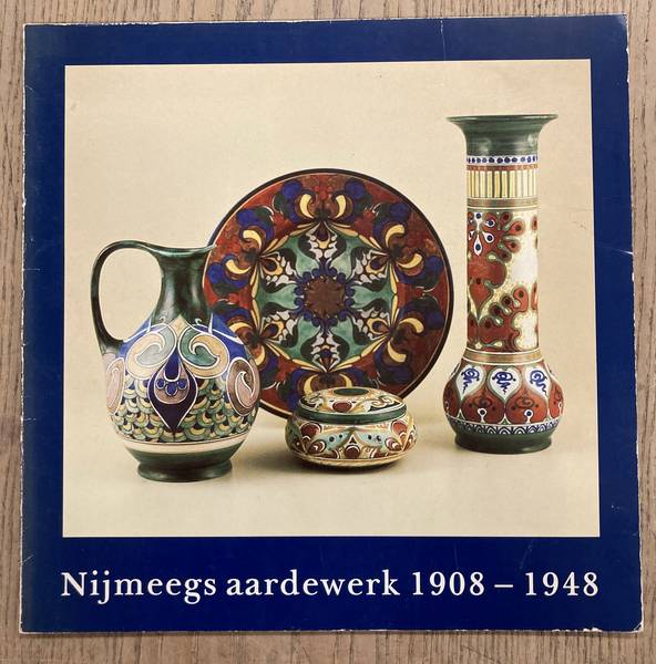 SINGELENBERG-VAN DER MEER, M. (SAMENSTELLING). Nijmeegs aardewerk 1908 - 1948.