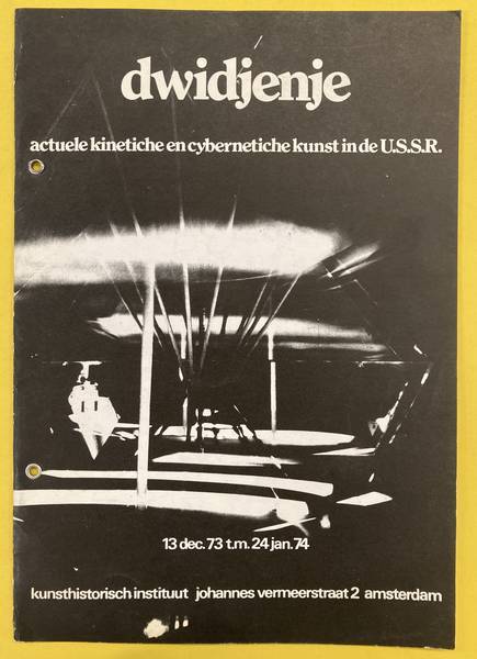 KUNSTHISTORISCH INSTITUUT. DVINZENIE. Kinetische en kybernetische kunst uit de Soviet Unie.