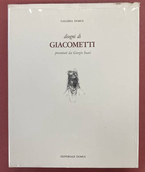 GIACOMETTI - GIORGIO  SOAVI. Disegni di Giacometti.