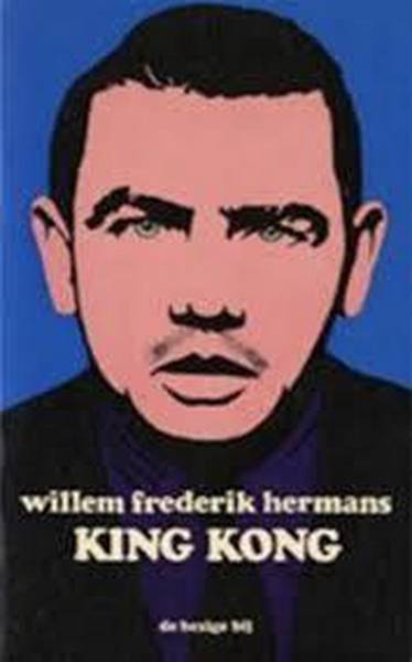 HERMANS, WILLEM FREDERIK. King Kong. Gevolgd door Wat Nederland niet op de televisie mocht zien.
