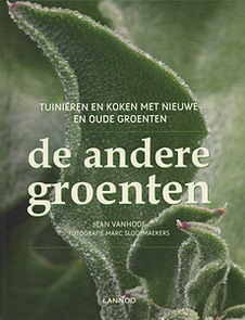 VANHOOF, JEAN. De andere groenten. Tuinieren en koken met nieuwe en oude groenten.