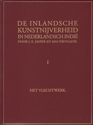 JASPER, J. E. & MAS PIRNGADIE. De Inlandsche Kunstnijverheid in Nederlandsch Indië. I. Het Vlechtwerk. [NIEUW EXEMPLAAR]