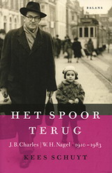 SCHUYT, KEES. Het spoor terug. J.B. Charles / W.H. Nagel 1910-1983. 9789460032400