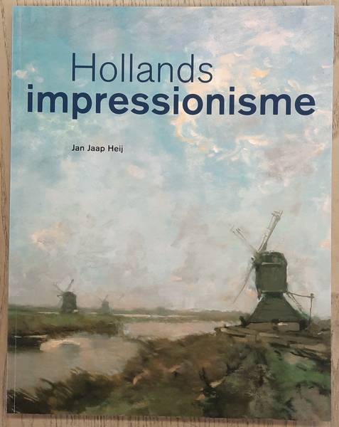 HEIJ, JAN JAAP. Hollands impressionisme.