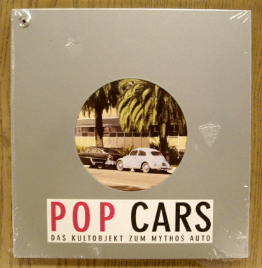 LEINZ, GOTTLIEB. Pop cars : Amerika, Europa , [anläßlich der Ausstellung Pop Cars. Amerika - Europa, Stiftung Wilhelm-Lehmbruck-Museum: 25. April bis 4. Juli 2004 im Rahmen der 28. Duisburger Akzente Endstation Amerika? , Städtische Museen Heilbronn: 17. Juli bis 10. Okto