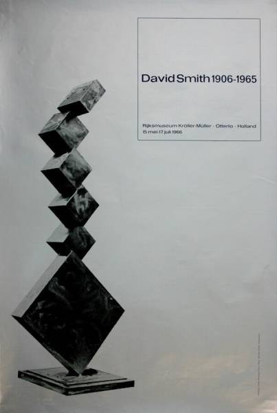 SMITH, DAVID. David Smith 1906-1965.  Rijksmuseum Kroller-Muller-Otterlo-Holland, 15 mei - 17 juli 1966.