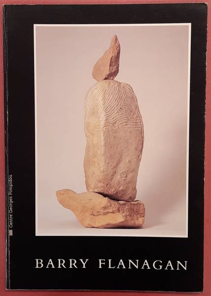 FLANAGAN, BARRY. Barry Flanagan. Sculptures.