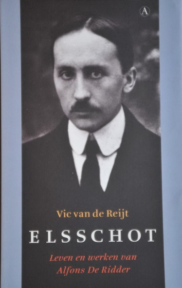 REIJT, VIC VAN DE. Elsschot. Leven en werken van Alfons de Ridder.