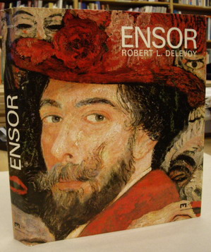 ENSOR - DELEVOY, ROBERT. Ensor. Voorafgegaan door Ensortilegien van Pierre Alechinsky. [NEDERLANDSTALIG]