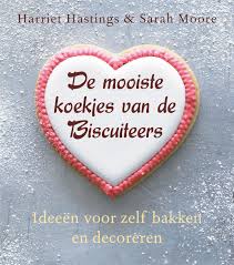 HASTINGS, HARRIET & MOORE, SARAH. De mooiste koekjes van de Biscuiteers.  Ideeën voor zelf bakken en decoreren.
