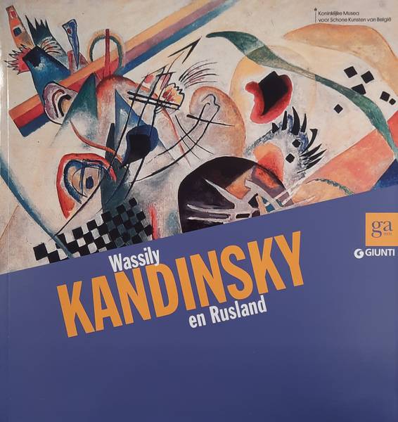 KANDINSKY, WASSILY - CLADIA BELTRAMO CEPPI; E.A. Wassily Kandinsky en Rusland.