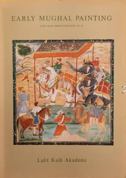 KHANDALAVALA, KARL [EDITOR]. Early Mughal Painting. Lalit Kala Series Portfolio No. 24