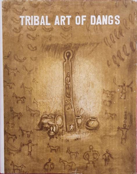 KOPPAR, D.H. & DEVKAR, V.L. Tribal Art of Dangs.