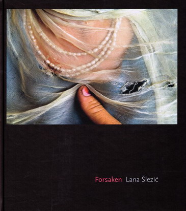 SLEZIC, LANA. Forsaken.