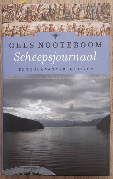 NOOTEBOOM, CEES. Scheepsjournaal. Een boek van verre reizen. Foto's Simone Sassen.