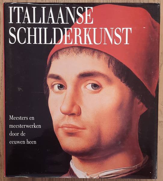 ZUFFI, STEFANO. Italiaanse schilderkunst. Meesters en meesterwerken door de eeuwen heen.