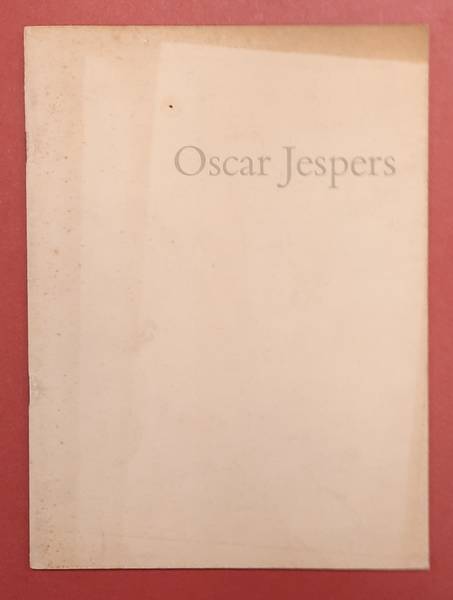 JESPERS, OSCAR. - ROBERTS-JONES. [INTR.] &   LEFEVRE, THEO. [PREFACE] Oscar Jespers.