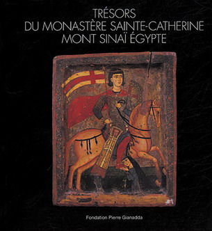 EVANS, HELEN C. Trésors du Monastère Sainte-Catherine. Mont Sinai Égypte. Fondation Pierre Gianadda / Martigny Suisse, [ Exposition: ] 2004. ISBN 9782884430852