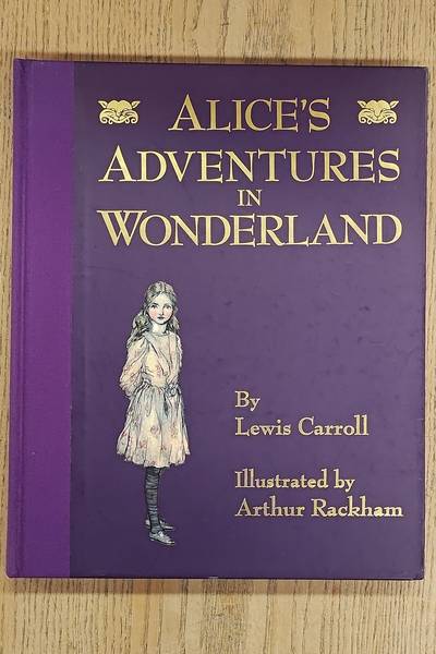 CARROLL, LEWIS (ILUSTRATED BY ARTHUR RACKHAM). Alice's Adventures in ...
